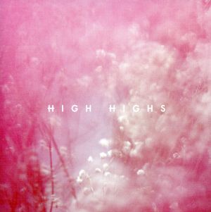 【輸入盤】High Highs