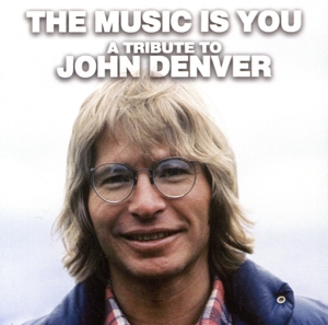 【輸入盤】Music Is You-a Tribute to John Denver