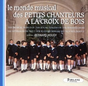 【輸入盤】Le Monde Musical Des Petits Chanteurs A La Croix De Bois