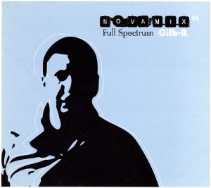 【輸入盤】Novamix 01 (Full Spectrum-Gilb-R)