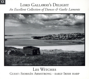 【輸入盤】Lord Gallaway's Delight: Excellent Collection Of Dances & Gaelic Laments