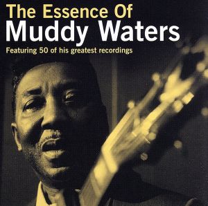 【輸入盤】The Essence of Muddy Waters