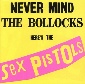 【輸入盤】Never Mind The Bollocks