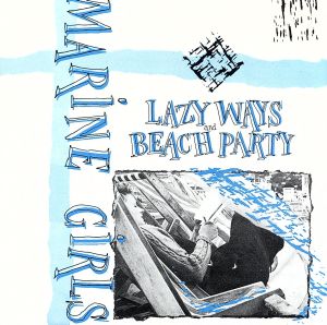 【輸入盤】Lazy Ways / Beach Party