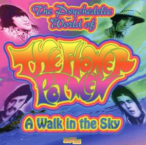 【輸入盤】A Walk in the Sky: The Very Best of the Flower Pot Men