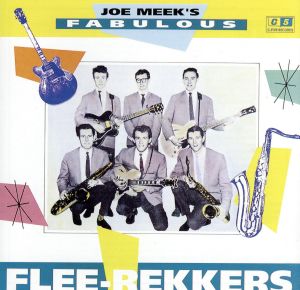 【輸入盤】Joe Meek's Fabulous Flee-Rekkers