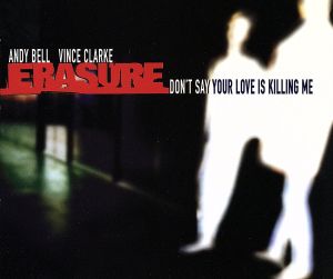 【輸入盤】Don't Say Your Love Is Killing Me