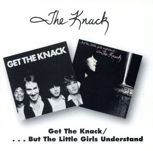 【輸入盤】Get the Knack / But the Little Girls Understand