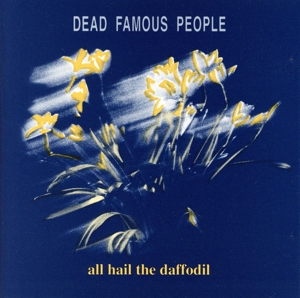 【輸入盤】All Hail the Daffodils
