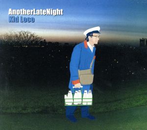 【輸入盤】Another Late Night [Kid Loco] (ALNCD07)