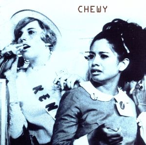 【輸入盤】Chewy