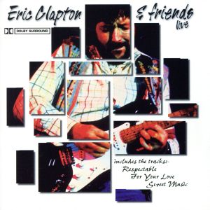 【輸入盤】Eric Clapton & Friends