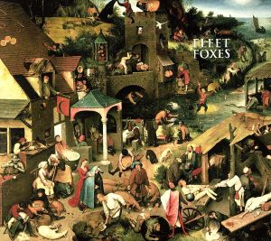 【輸入盤】Fleet Foxes