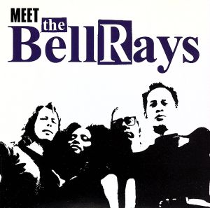 【輸入盤】Meet the Bellrays