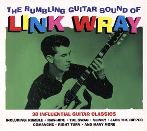 【輸入盤】The Rumbling Guitar Sound Of Link Whay [Import]