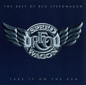【輸入盤】Take It on the Run: The Best of Reo Speedwagon