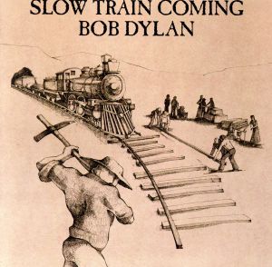 【輸入盤】Slow Train Coming