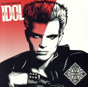 【輸入盤】The Very Best Of Billy Idol: Idolize Yourself