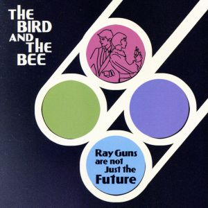 【輸入盤】Ray Guns Are Not Just the Future