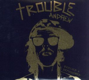 【輸入盤】Trouble Andrew