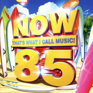 【輸入盤】Now That's What I Call Music！ 85