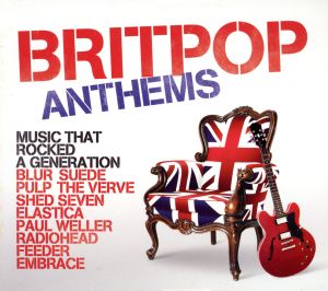 【輸入盤】Britpop Anthems