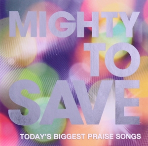 【輸入盤】Mighty to Save