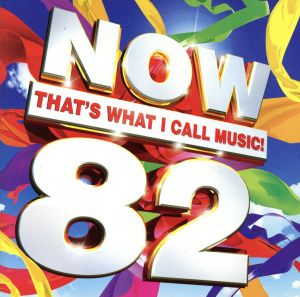 【輸入盤】Now That's What I Call Music！ 82