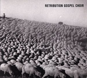 【輸入盤】Retribution Gospel Choir