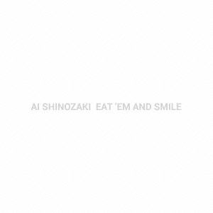 EAT 'EM AND SMILE(通常盤)