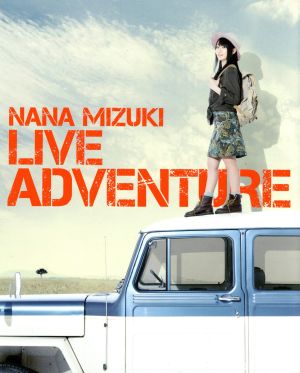 水樹奈々 NANA MIZUKI LIVE ADVENTURE(Blu-ray Disc)