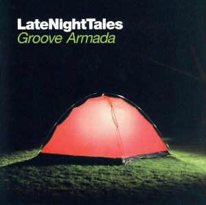 【輸入盤】Late Night Tales Presents Groove Armada