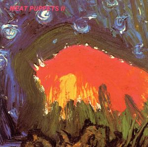 【輸入盤】Meat Puppets II