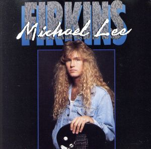 【輸入盤】Michael Lee Firkins