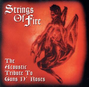 【輸入盤】Strings of Fire: Acoustic Tributet to Guns n' Roses