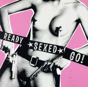 【輸入盤】Ready Sexed Go