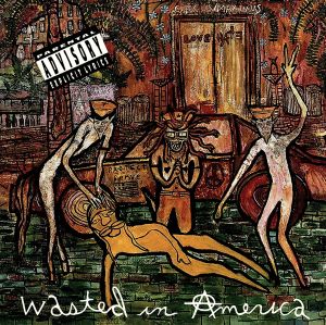 【輸入盤】Wasted in America