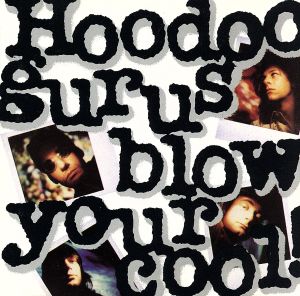 【輸入盤】Blow Your Cool