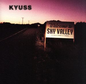 【輸入盤】Kyuss: Welcome to Sky Valley