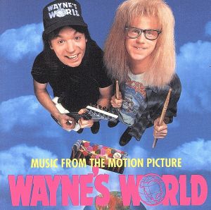 【輸入盤】Wayne's World: Music From The Motion Picture