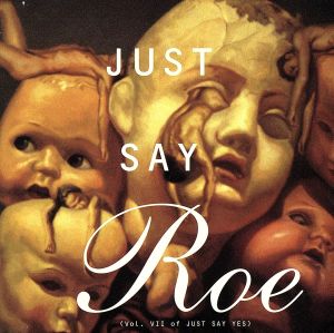 【輸入盤】Just Say Roe