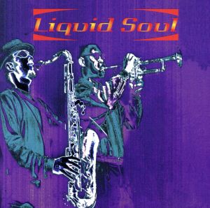 【輸入盤】Liquid Soul