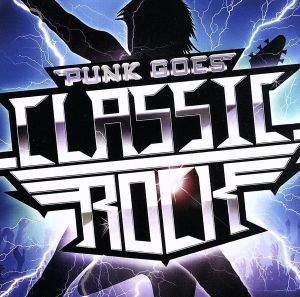 【輸入盤】Punk Goes Classic Rock