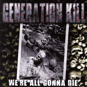 【輸入盤】We're All Gonna Die