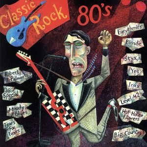【輸入盤】Classic Rock: The 80's
