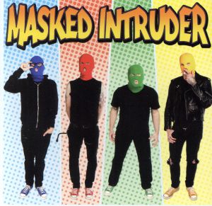 【輸入盤】Masked Intruder