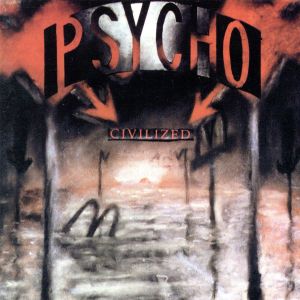 【輸入盤】Psycho Civilized