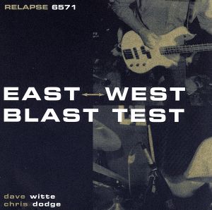 【輸入盤】East West Blast Test