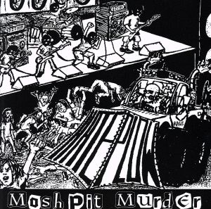 【輸入盤】Mosh Pit Murder (Live)