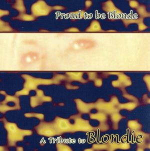 【輸入盤】Proud to Be Blondie